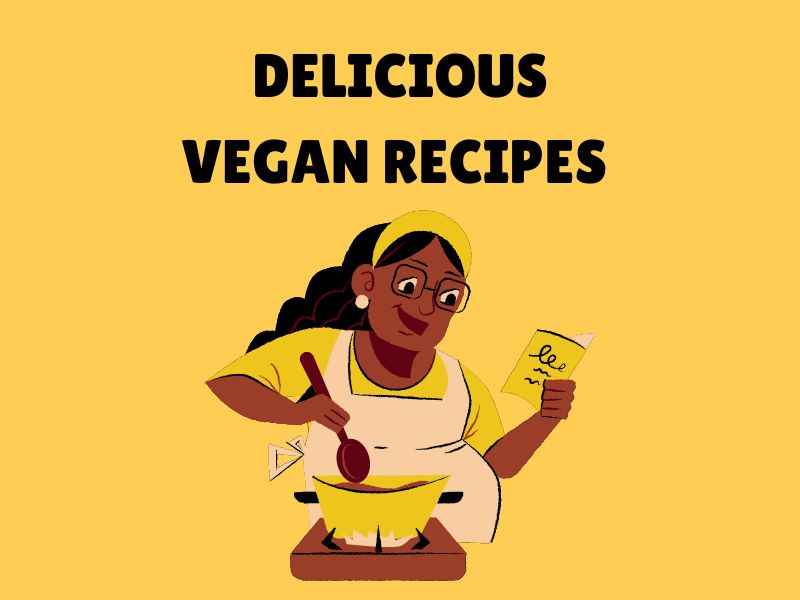 Cooking Without Meat: Delicious Vegan Recipes for Every Meal