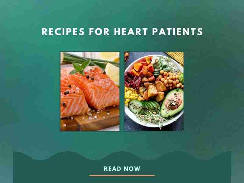 5 Best Recipes for Heart Patients with Their Benefits